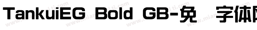 TankuiEG Bold GB字体转换